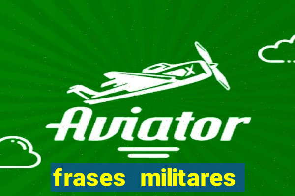 frases militares para status